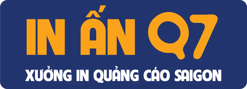 In Ấn Q7 – Xưởng In Quảng Cáo Saigon