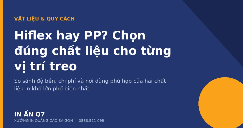 Hiflex hay PP? Chọn đúng chất liệu cho từng vị trí treo