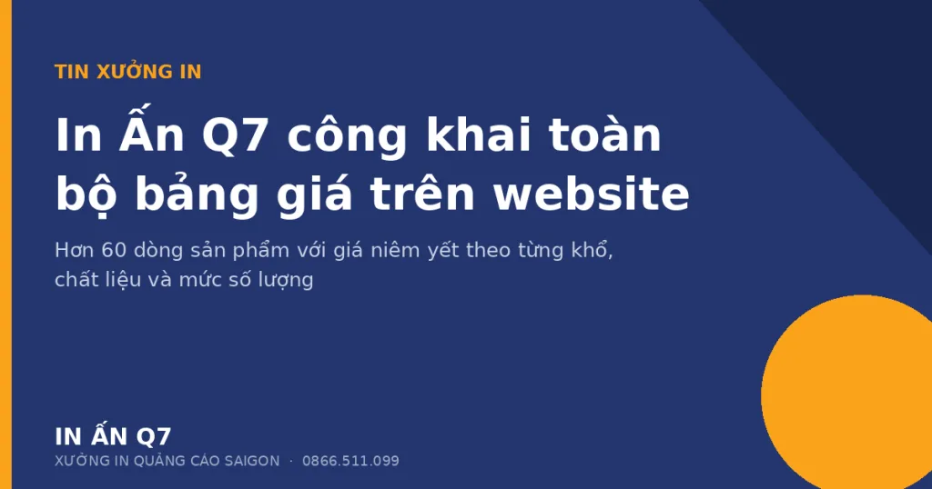 In Ấn Q7 công khai toàn bộ bảng giá trên website